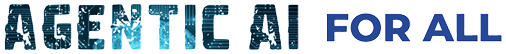 Agentic AI For All